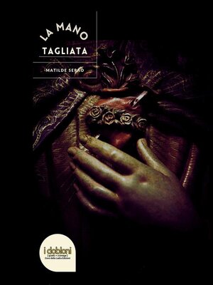 cover image of La Mano Tagliata